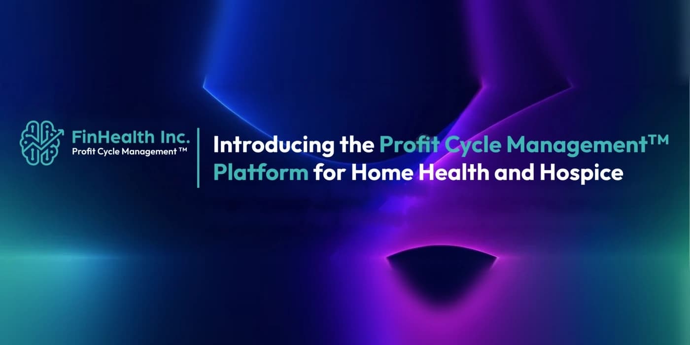 FinHealth brand banner — the teal brain-and-arrow mark beside the FinHealth Inc. wordmark and the line Introducing the Profit Cycle Management Platform for Home Health and Hospice, over a deep blue and violet field